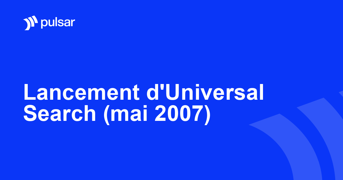 Lancement d'Universal Search (mai 2007)