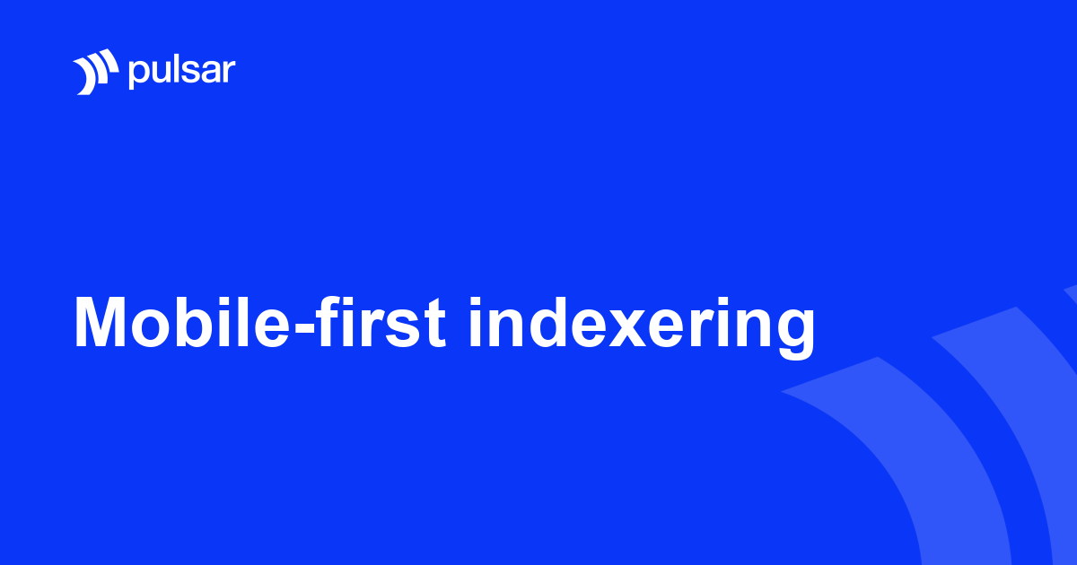 Mobile-first indexering
