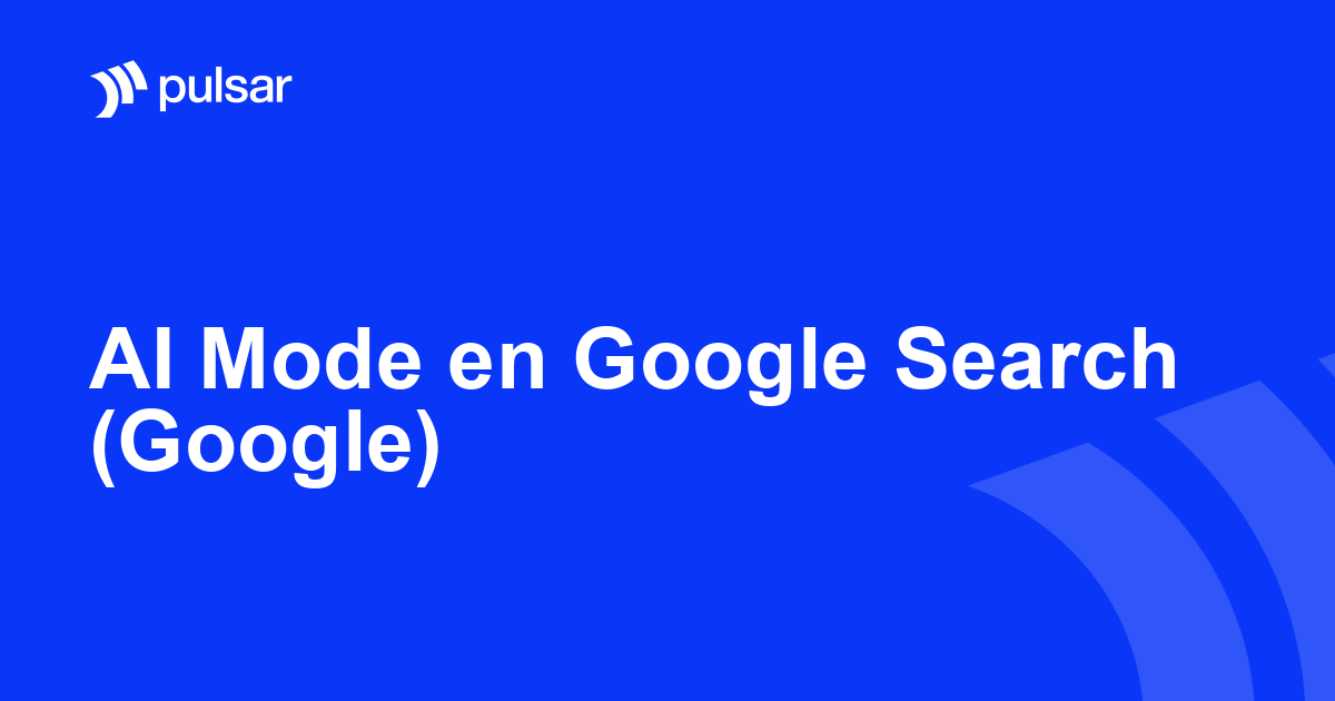 AI Mode en Google Search (Google)