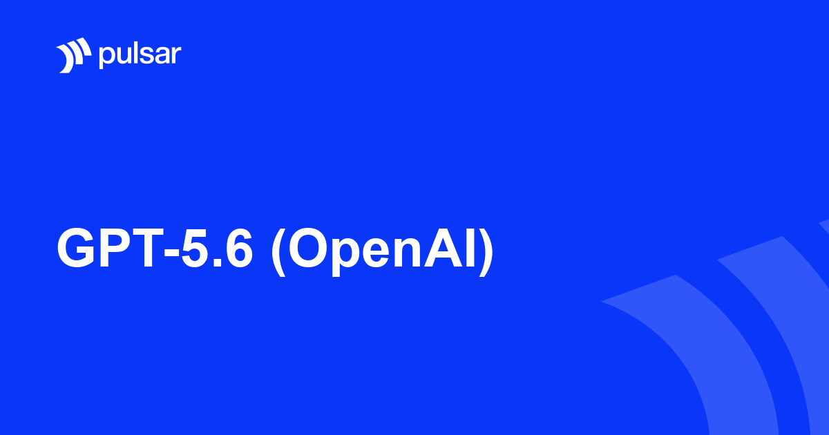 GPT-5.6 (OpenAI)